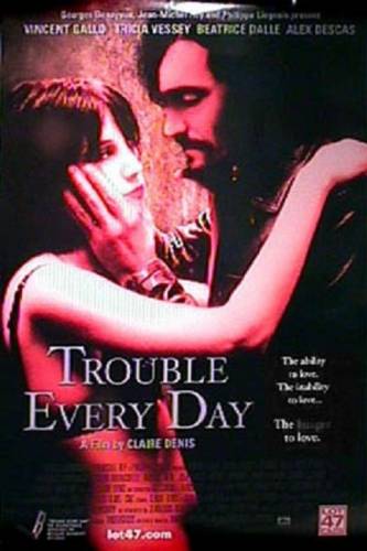 Что ни день, то неприятности / Trouble Every Day (2001)