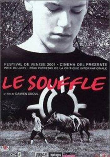 Без удержу / Le Souffle (2001)
