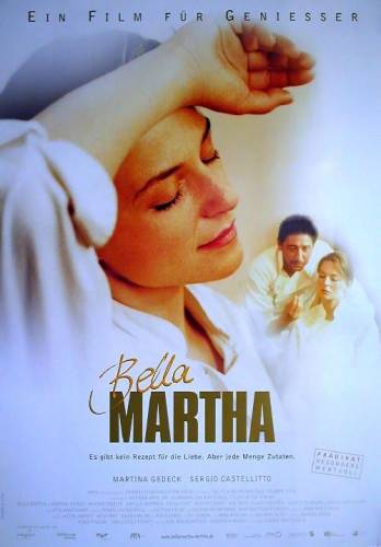 Неотразимая Марта / Bella Martha (2001)