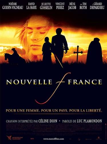 Новая Франция / Nouvelle-France (2004)