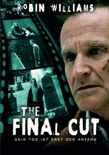 Окончательный монтаж / The Final Cut (2004)